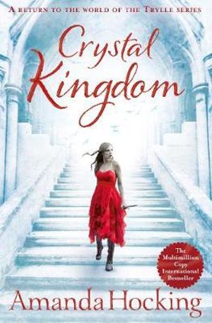 Crystal Kingdom : The Kanin Chronicles : Book 3 - Amanda Hocking