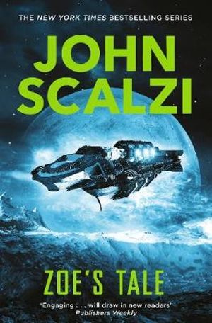 Zoe's Tale : The Old Man's War Series : Book 4 - John Scalzi