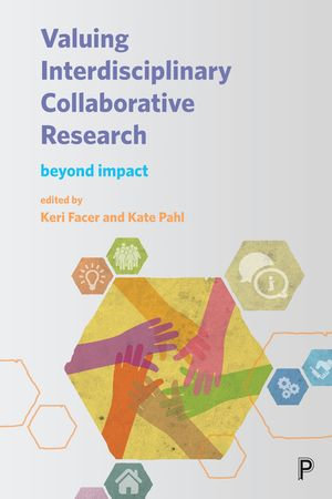 Valuing Interdisciplinary Collaborative Research : Beyond Impact - Andrew Power