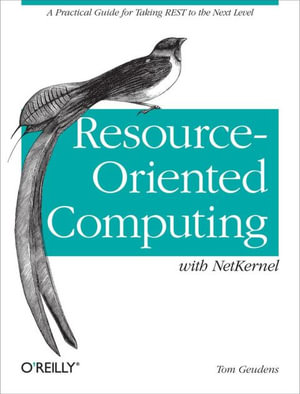 Resource-Oriented Computing with NetKernel : Taking REST Ideas to the Next Level - Tom Geudens