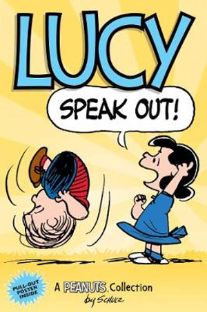 Peanuts Collection : Lucy - Speak Out!  : Peanuts Collection - Charles M. Schulz