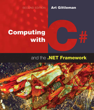 Computing with C# and the .NET Framework - Arthur Gittleman