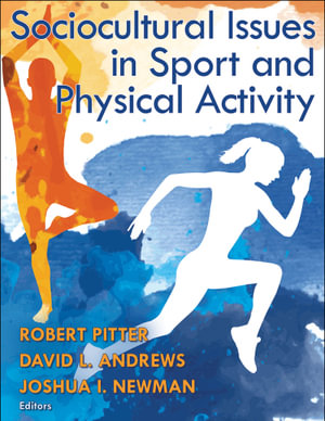 Sociocultural Issues in Sport and Physical Activity - David L. Andrews