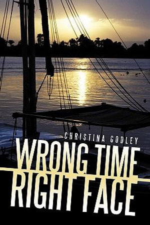 Wrong Time : Right Face - Christina Godley