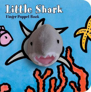 Little Shark: Finger Puppet Book : (Puppet Book for Baby, Little Toy Board Book, Baby Shark) - Chronicle Books