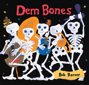 Dem Bones - Bob Barner