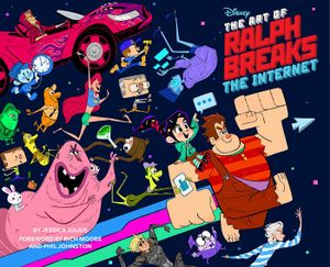 The The Art of Ralph Breaks the Internet : Wreck-It Ralph 2 - Jessica Julius
