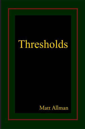 Thresholds - Matt Allman