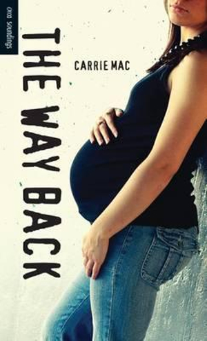 The Way Back : Orca Soundings - Carrie Mac