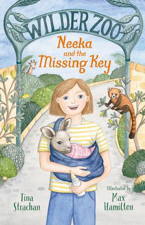 Neeka and the Missing Key (Wilder Zoo, #1) : Wilder Zoo : Book 1 - Tina Strachan