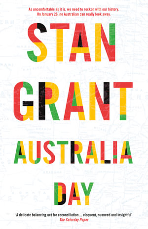 Australia Day by Stan Grant | 9781460759974 | Booktopia