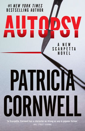Autopsy : Dr Kay Scarpetta - Patricia Cornwell