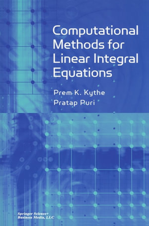 Computational Methods for Linear Integral Equations - Prem Kythe