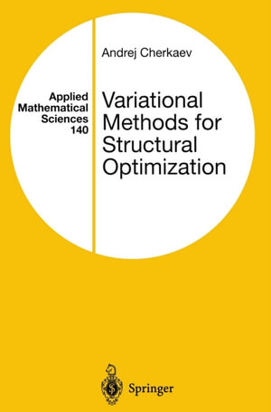 Variational Methods for Structural Optimization - Andrej Cherkaev