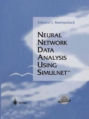 Neural Network Data Analysis Using Simulnet - Edward J. Rzempoluck