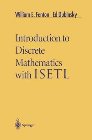 Introduction to Discrete Mathematics with ISETL - William Fenton