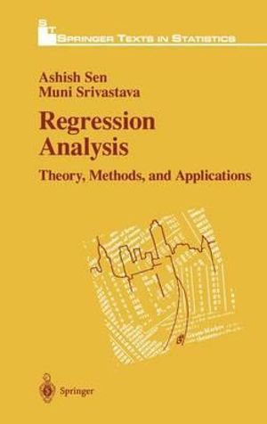 Regression Analysis : Theory, Methods, and Applications - Ashish Sen