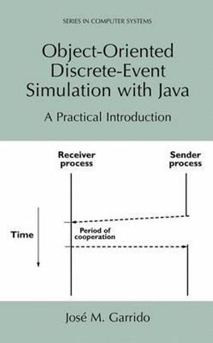 Object-Oriented Discrete-Event Simulation with Java : A Practical Introduction - José M. Garrido