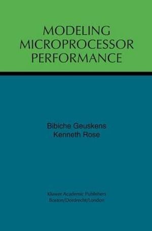 Modeling Microprocessor Performance - Bibiche Geuskens