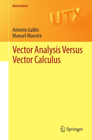 Vector Analysis Versus Vector Calculus - Antonio Galbis