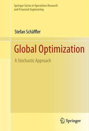 Global Optimization : A Stochastic Approach - Stefan Schäffler