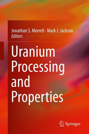 Uranium Processing and Properties : Energy (R0) - Author