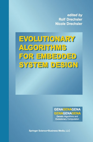 Evolutionary Algorithms for Embedded System Design - Rolf Drechsler