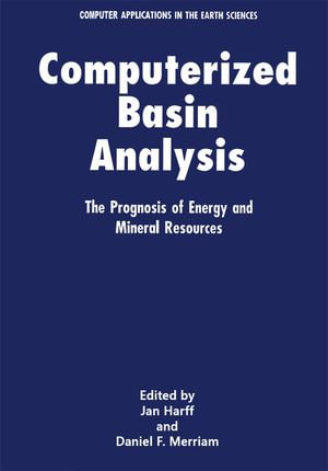 Computerized Basin Analysis : The Prognosis of Energy and Mineral Resources - Jan Harff