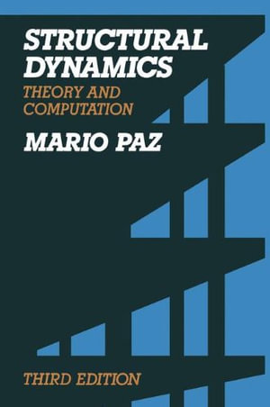 Structural Dynamics : Theory and Computation - Mario Paz
