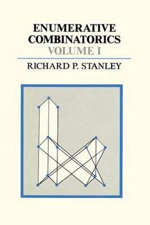 Enumerative Combinatorics : The Wadsworth & Brooks/Cole Mathematics Series - Richard Stanley