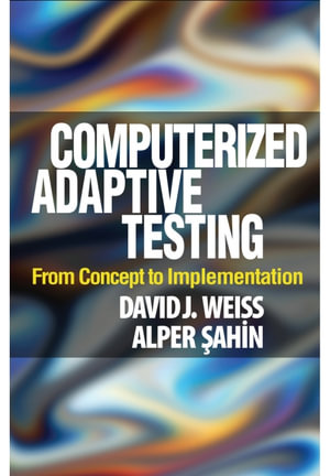 Computerized Adaptive Testing : From Concept to Implementation - David J. Weiss