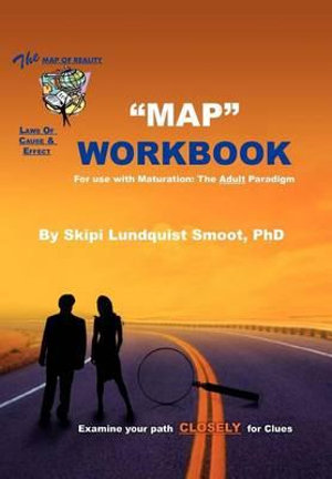 The Map Workbook : Test of Ego & Cognitive Development - Skipi Lundquist Phd Smoot