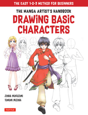 Drawing Basic Manga Characters : The Easy 1-2-3 Method for Beginners - Junka Morozumi