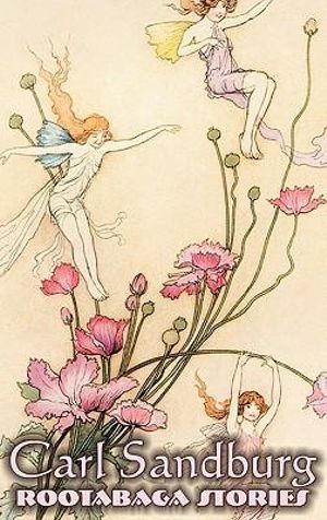 Rootabaga Stories by Carl Sandburg, Fiction, Action & Adventure, Fairy Tales & Folklore - Carl Sandburg