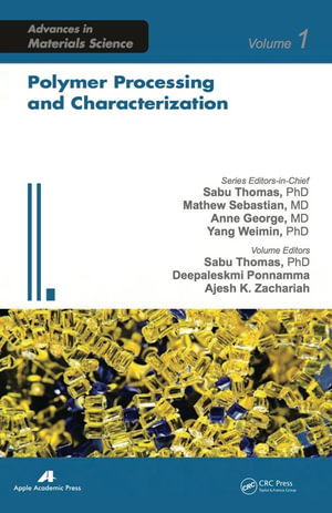 Polymer Processing and Characterization - Sabu Thomas