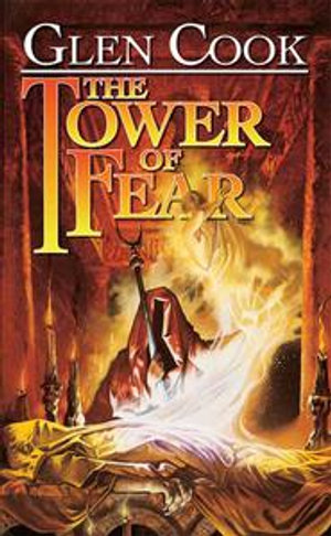 The Tower of Fear - Glen Cook