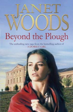 Beyond The Plough - Janet Woods