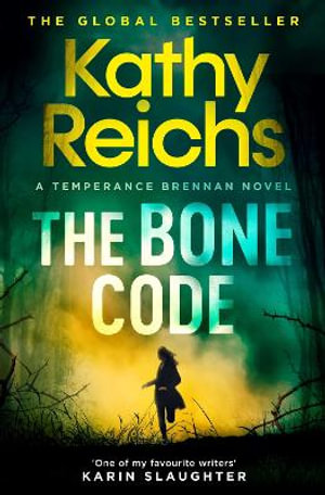 The Bone Code : The Sunday Times Bestseller - Kathy Reichs