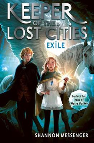 Exile Keeper Of The Lost Cities Book 2 By Shannon Messenger 9781471189395 Booktopia