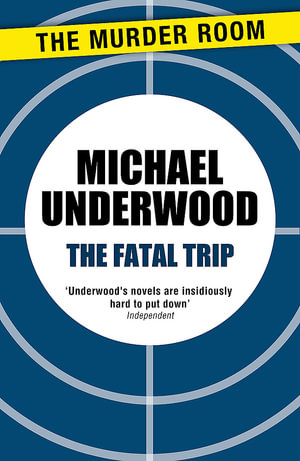 The Fatal Trip : Murder Room - Michael Underwood
