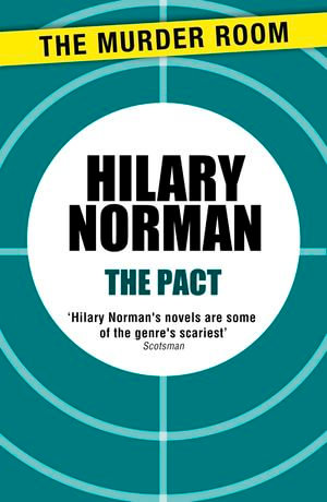 The Pact : Murder Room : Book 711 - Hilary Norman