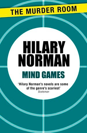 Mind Games : Murder Room : Book 351 - Hilary Norman
