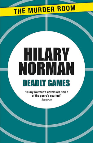 Deadly Games : Murder Room - Hilary Norman