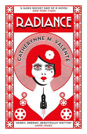 Radiance : Tom Thorne Novels - Catherynne M. Valente