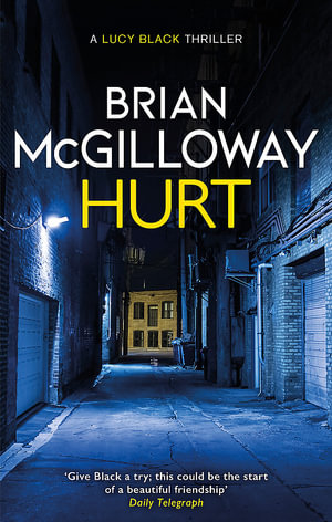 Hurt : a tense crime thriller from the bestselling author of Little Girl Lost - Brian McGilloway