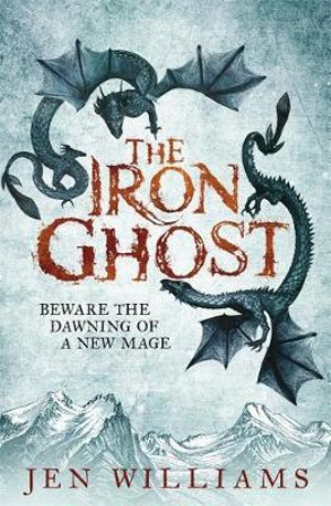 The Iron Ghost : Copper Cat Trilogy - Jen Williams