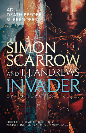 Invader : Invader - Simon Scarrow