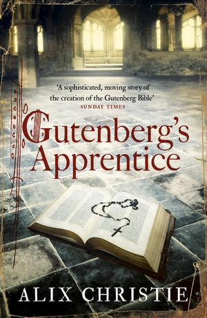Gutenberg's Apprentice - Alix Christie