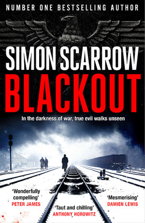 Blackout : A Berlin Wartime Thriller - The Richard and Judy Book Club pick - Simon Scarrow