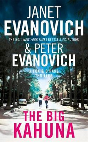 The Big Kahuna : Fox and O'Hare : Book 6 - Janet Evanovich